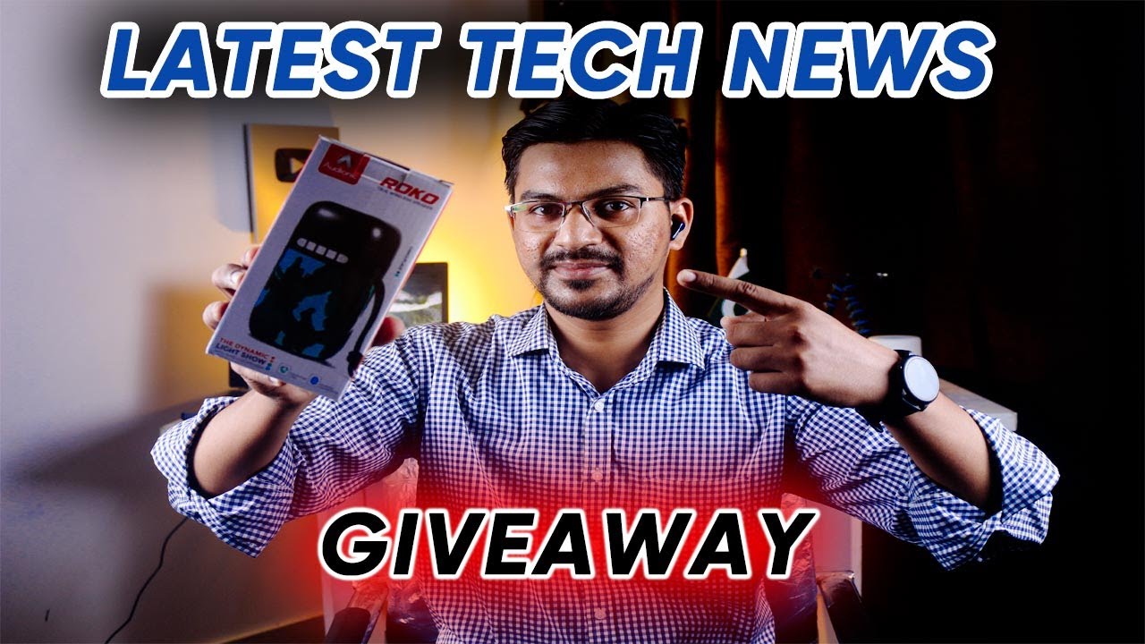 Latest Tech News | Price Updates | Upcoming Mobiles | Tech Updates | Giveaway's
