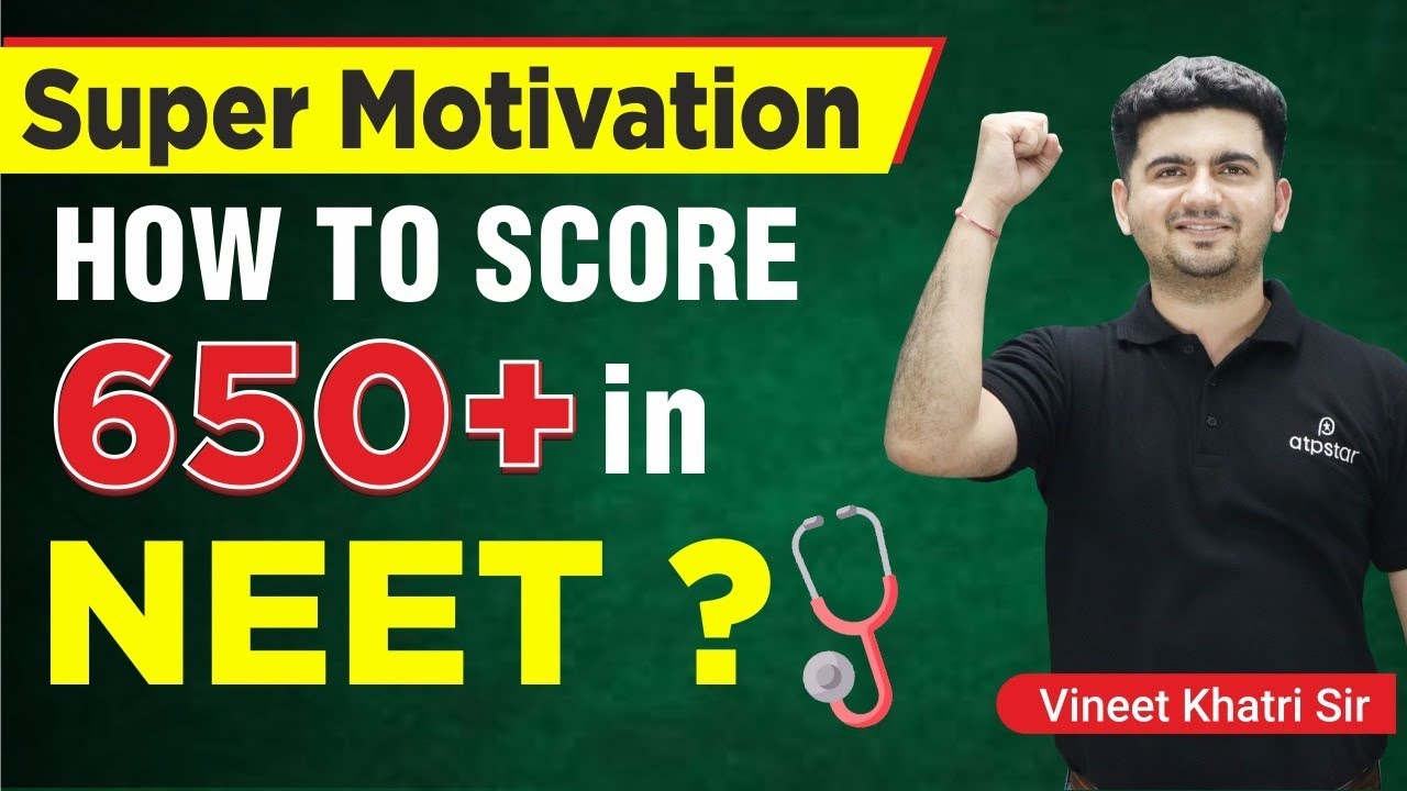 How to Score 650+ in NEET 2020 ? - By Vineet Khatri sir | ATP STAR Kota