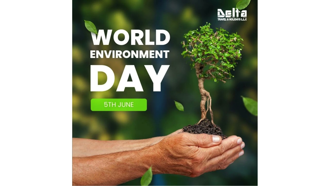 World Environment Day by Delta Travel & Holidays