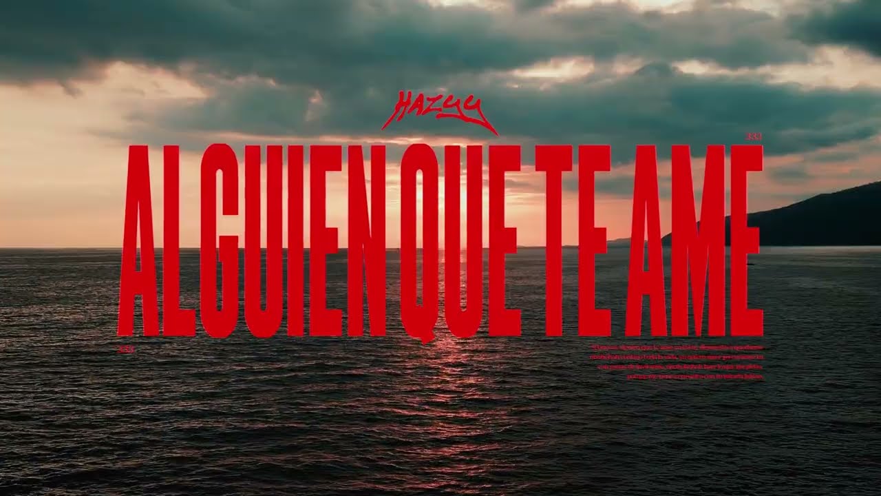 Hazyy - Alguien que te ame (Official visualizer)