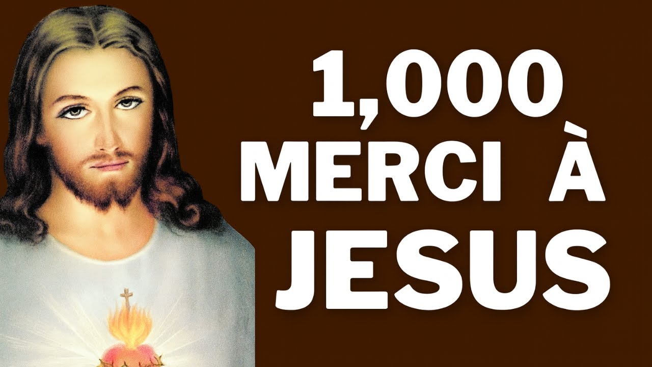 1,000 MERCI À JÉSUS 🙏✨  Prière quotidienne pour un Miracle 🌟