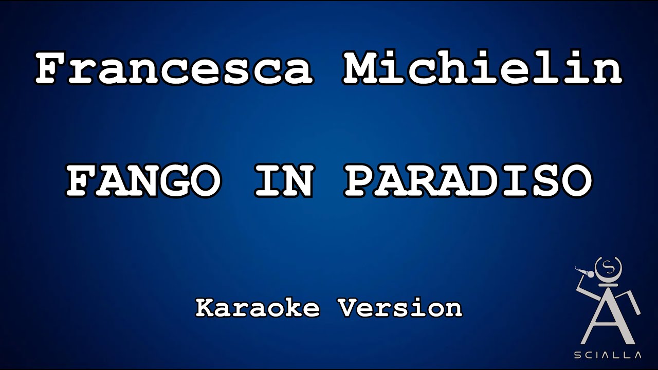 Francesca Michelin - Fango In Paradiso (KARAOKE)