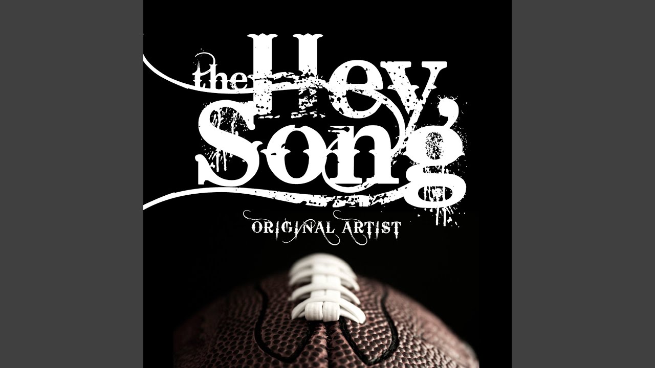 The Hey Song – Football Theme