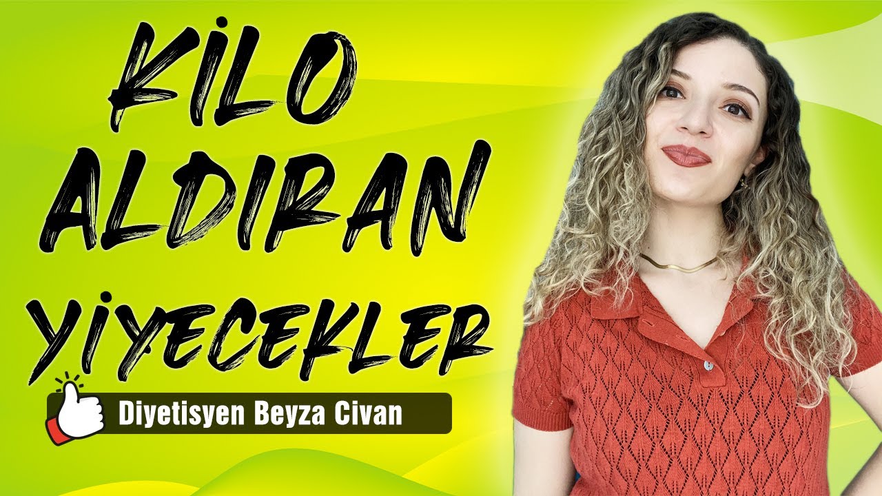 Kilo Aldıran Yiyecekler - Kilo Almak İçin Yöntemler