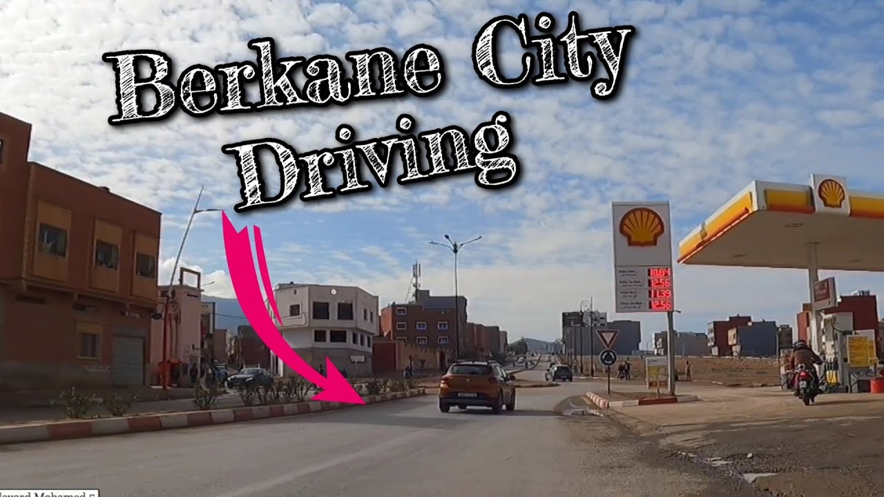 Berkane City Driving|بركان جولة ببعض أحياء مدينة بركان..حي معلو بسيدي سليمان شراعة مرورا بأحياء أخرى