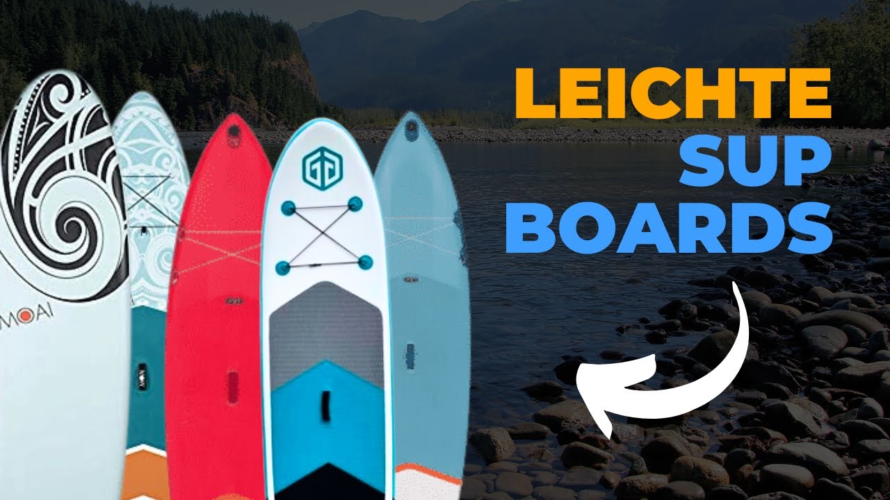 5 BESTE LEICHTE SUP Boards (2024)