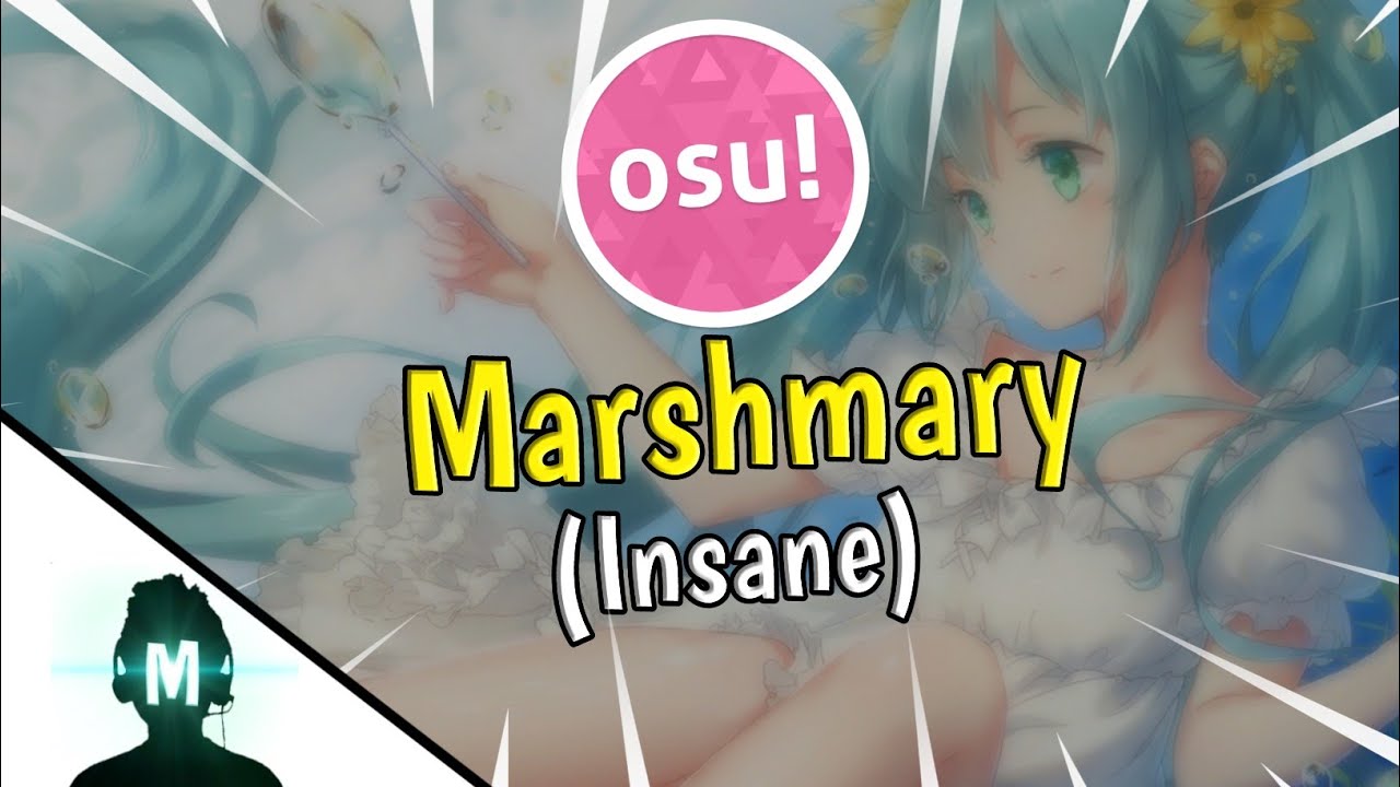 Osu! | MIMI (Feat. Hatsune Miku) - Marshmary [INSANE] | Marasukie