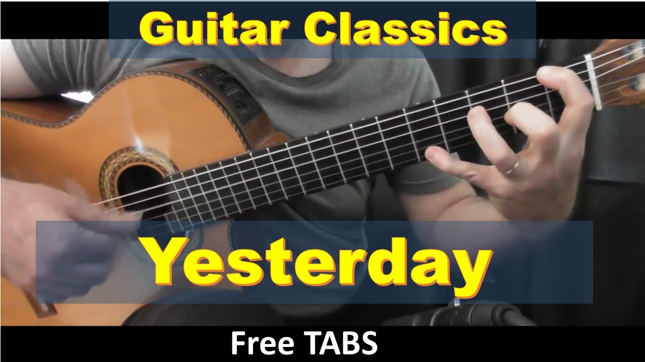 Yesterday - The Beatles - Solo fingerstyle guitar (tabs available)