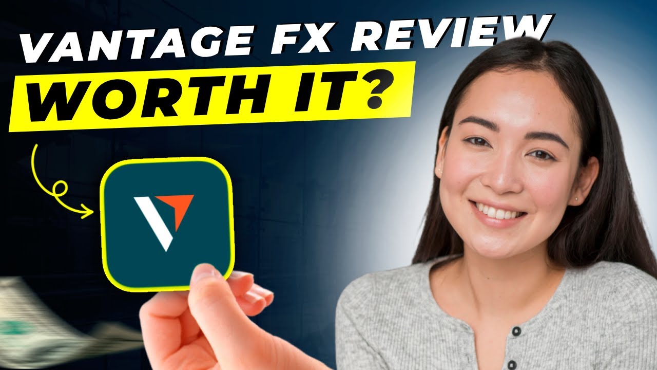 Vantage FX Review 2025 | Forex Broker | Is Vantage FX Legit?
