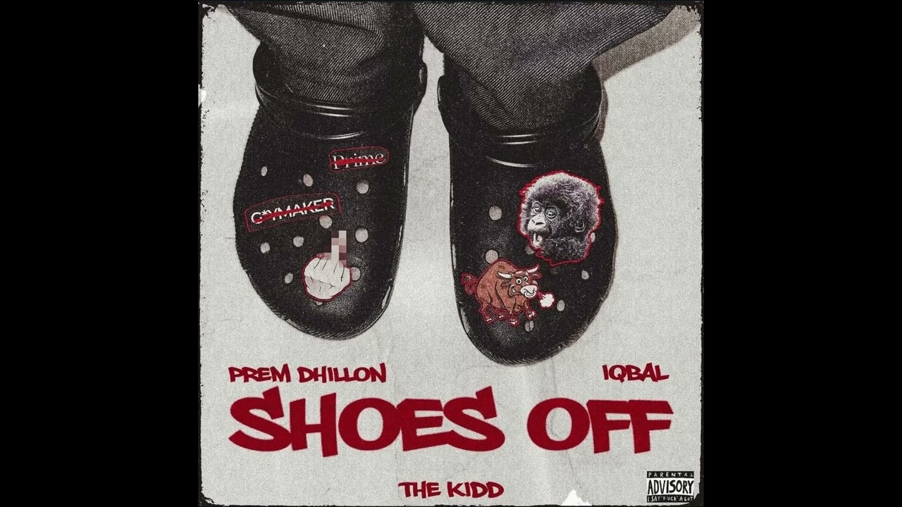 SHOES OFF - PREM DHILLON , IQBAL