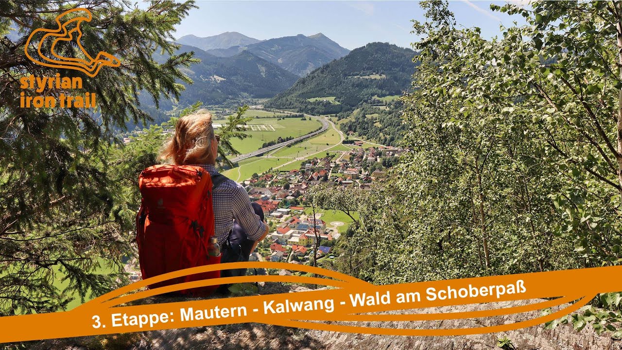 3. Etappe Styrian Iron Trail - Von Mautern über Kalwang nach Wald am Schoberpaß