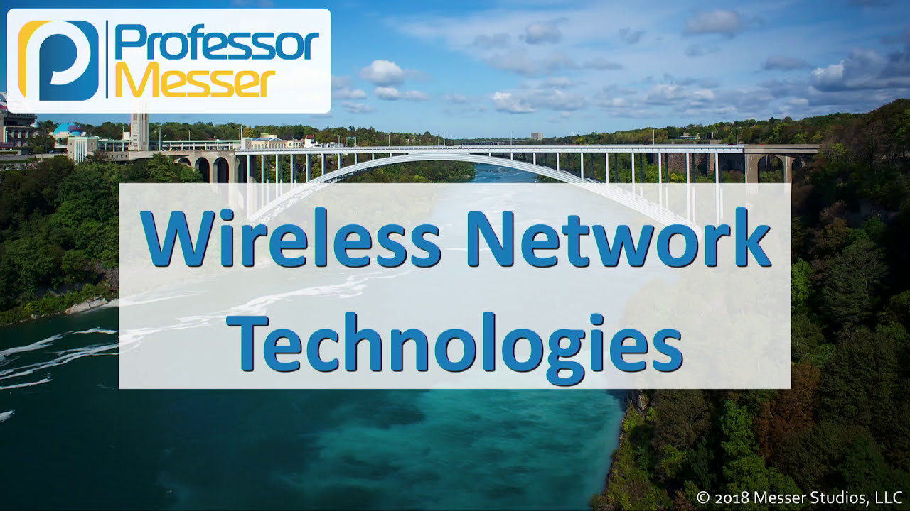 Wireless Network Technologies - CompTIA Network+ N10-007 - 1.6