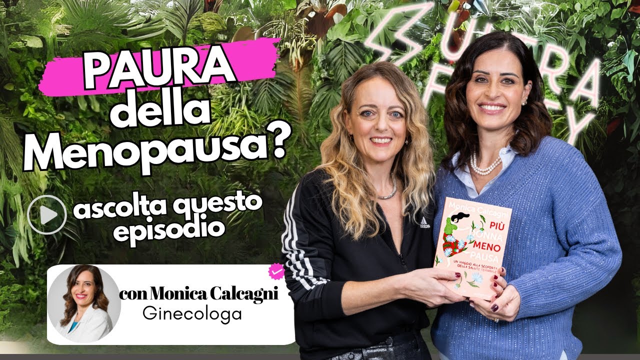 Menopausa: se hai paura devi ascoltare questo - con l’esperta 