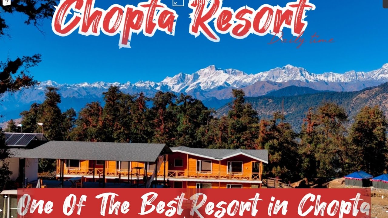 One of the best resort in Chopta, Close To nature and mountain,चोपता में सबसे शानदार रिसोर्ट।।