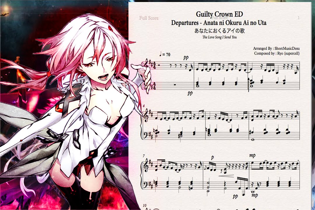 Departures - Guilty Crown ED 1 Full [Piano Advance Arrangement]