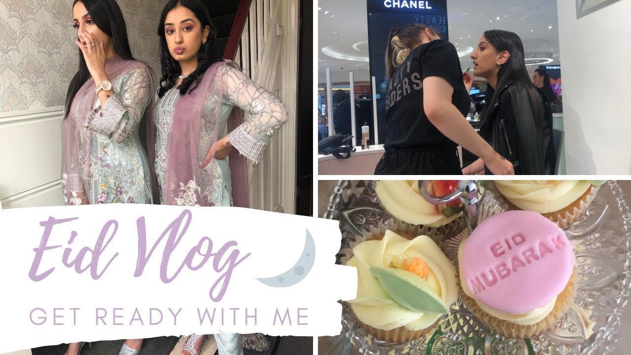 EID VLOG/GRWM 2019