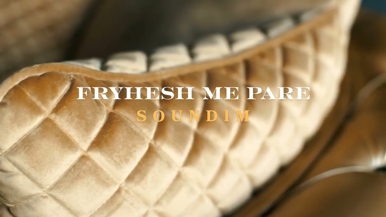 Soundim - Fryhesh me Pare