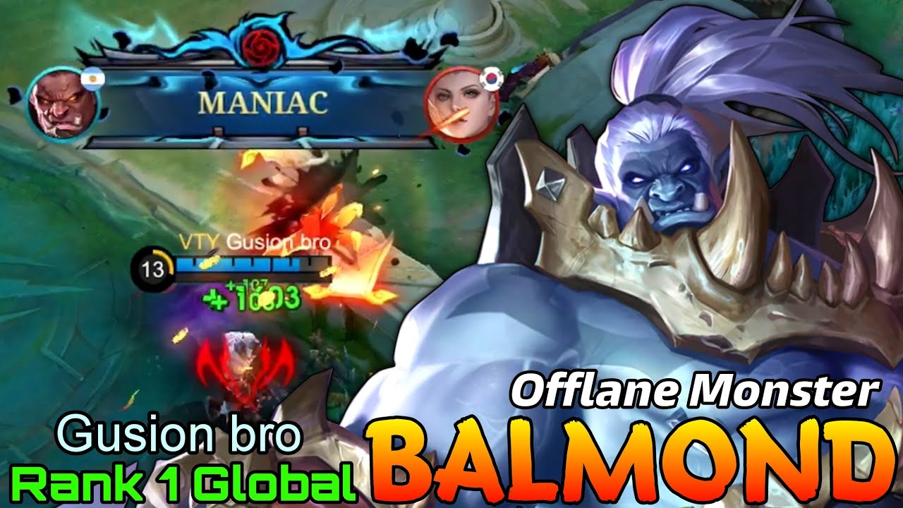 MANIAC Balmond Offlaner Monster - Top 1 Global Balmond bg Gusion bro - Mobile Legends