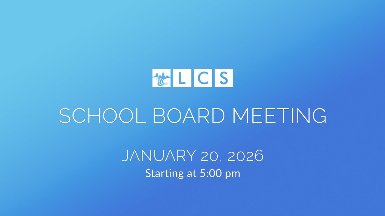 LCS School Board Meeting: January 20, 2026