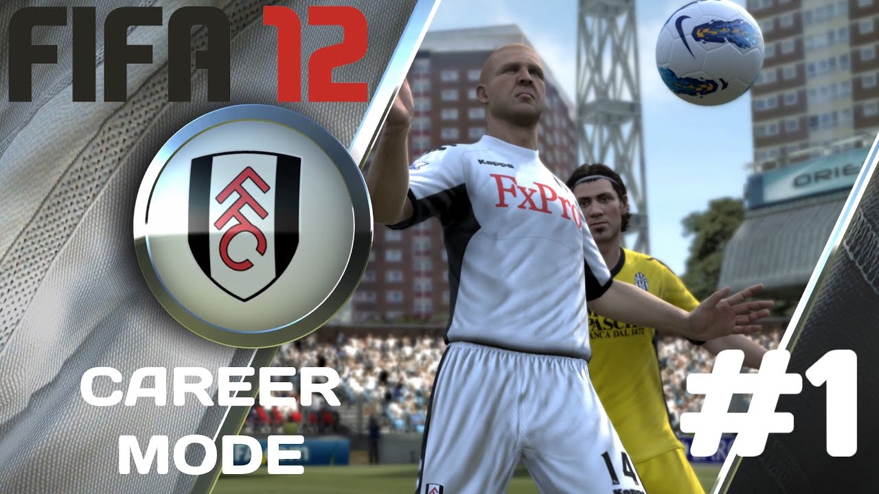 FIFA 12 Career Mode #1 | Season 1 ~ Fulham FC