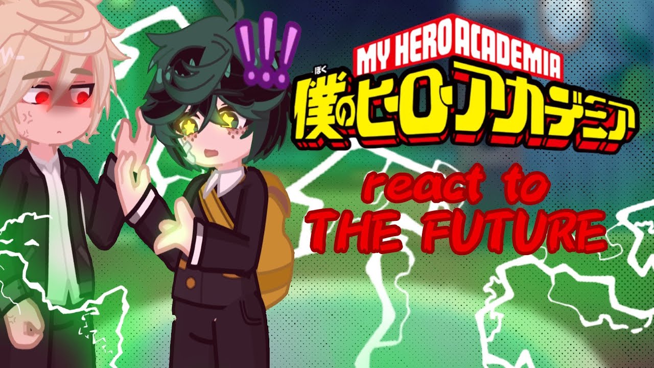 Реакция средней школы Альдеры на будущее||Реакция BNHA