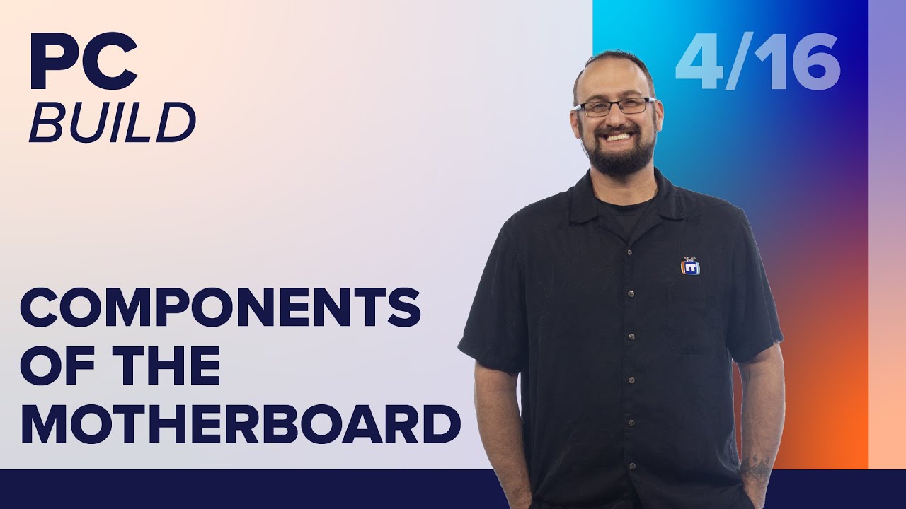 PC Motherboard Components | How to Build a PC
