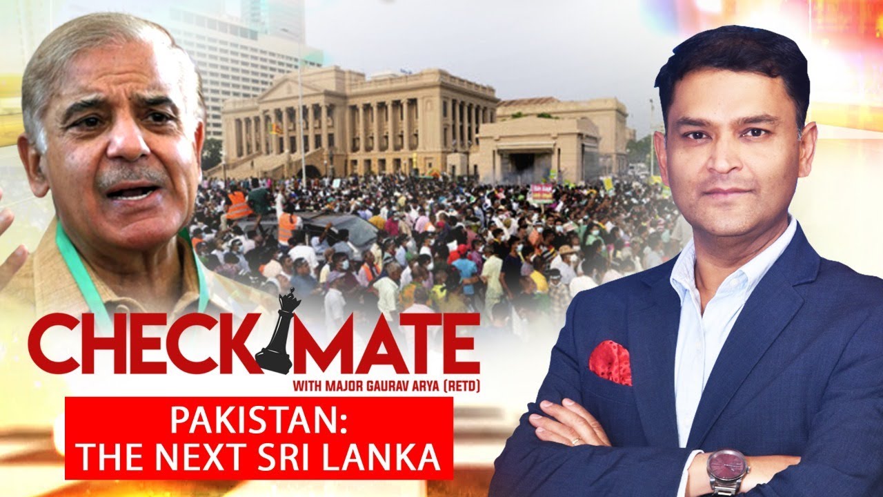 Pakistan: The Next Sri Lanka | Checkmate Episode 31 With Major Gaurav Arya (Retd)