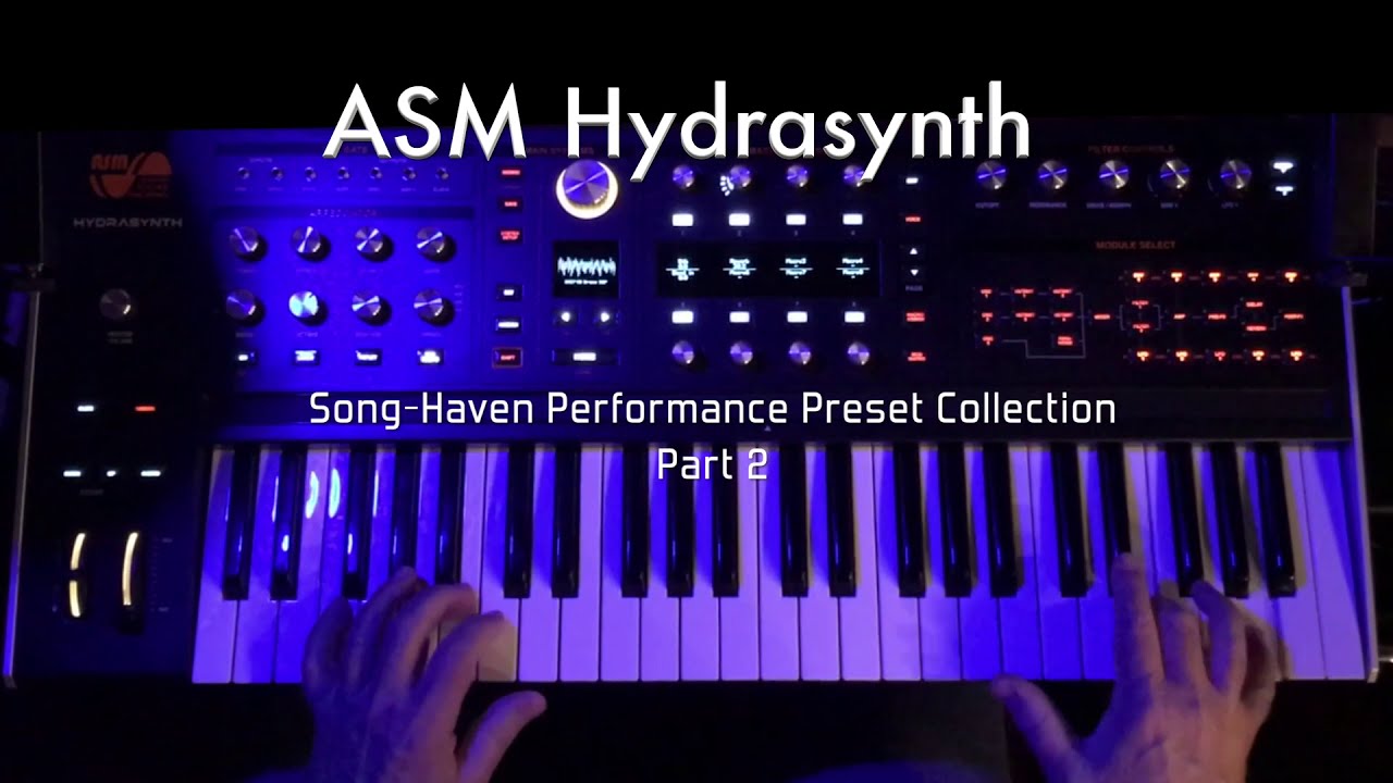 ASM Hydrasynth patch demo- part 2