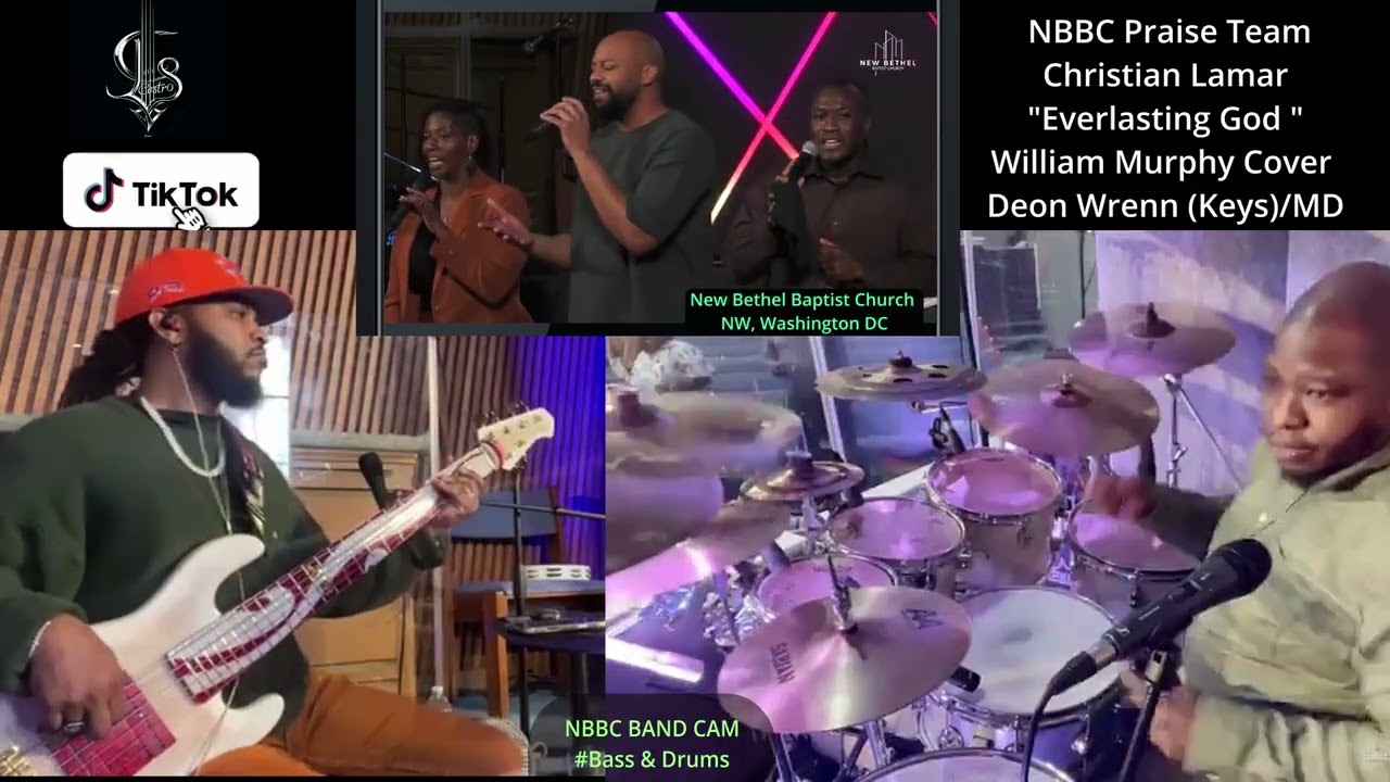Everlasting God   Christian Lamar & NBBC Praise Team @WilliamMurphyIII cover..