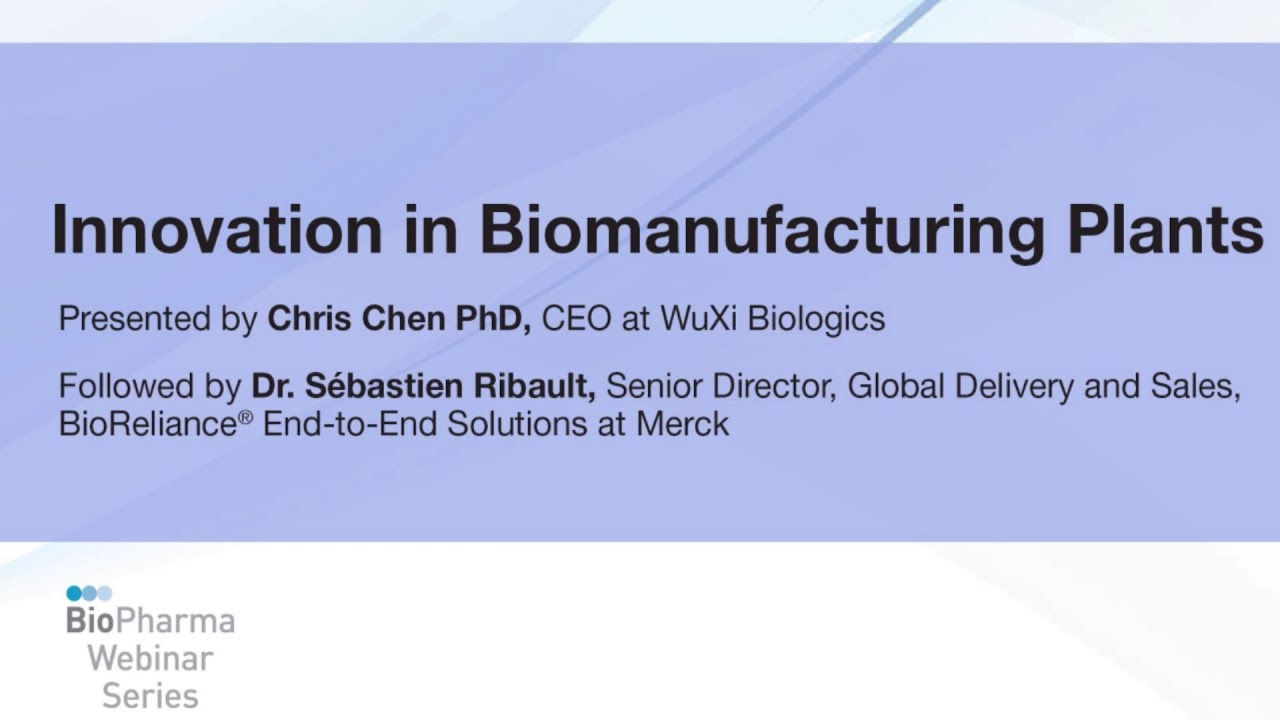 INNOVATIONS IN BIOMANUFACTURING PLANTS