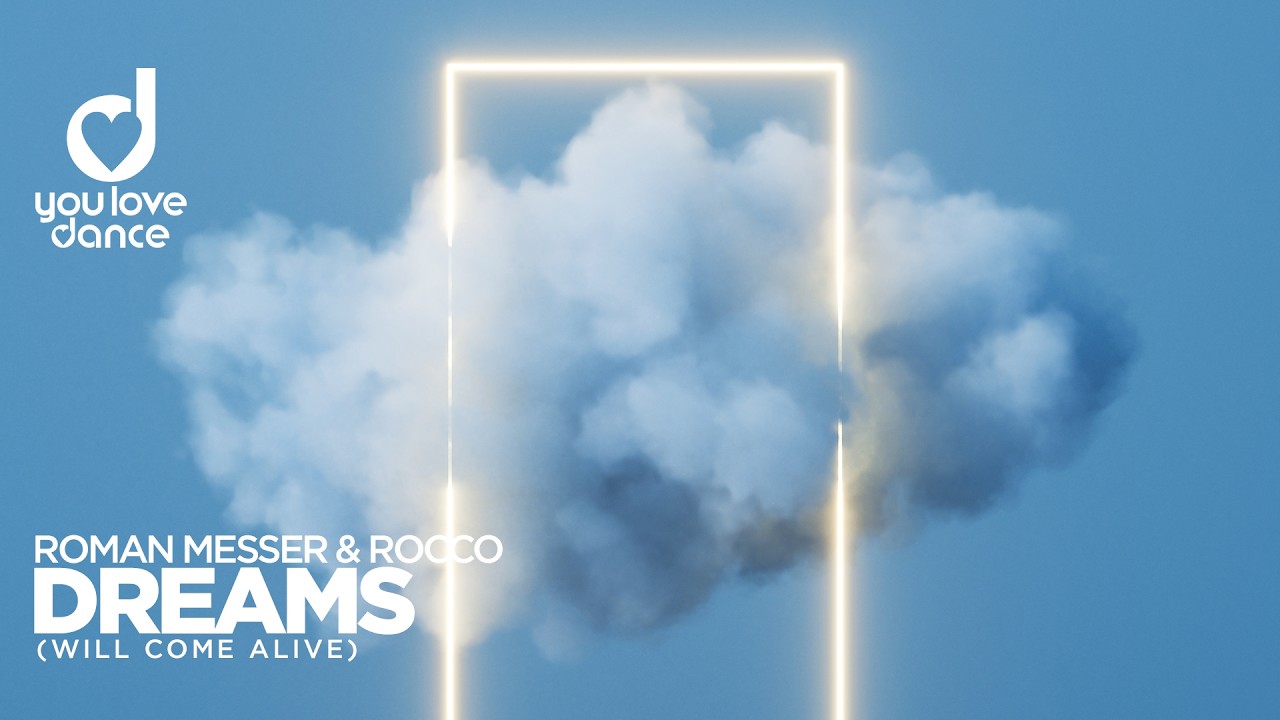 Roman Messer & Rocco – Dreams (Will Come Alive)