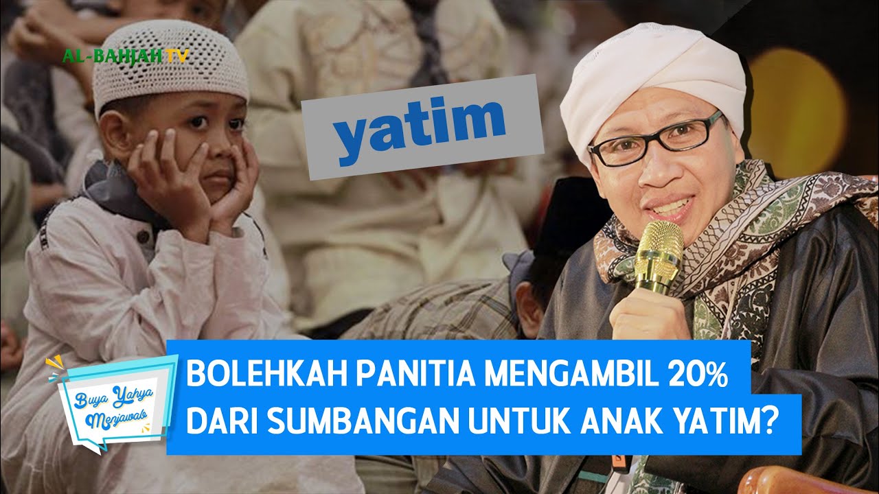 Bolehkah Panitia Mengambil 20% dari Sumbangan Untuk Anak Yatim? - Buya Yahya Menjawab