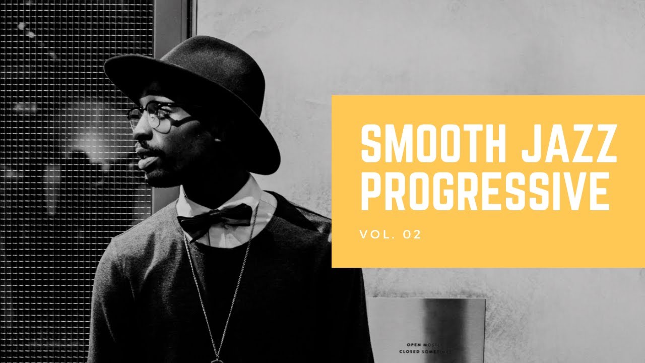 1 час Smooth Jazz - Progressive Vol.2 | Новый релиз!