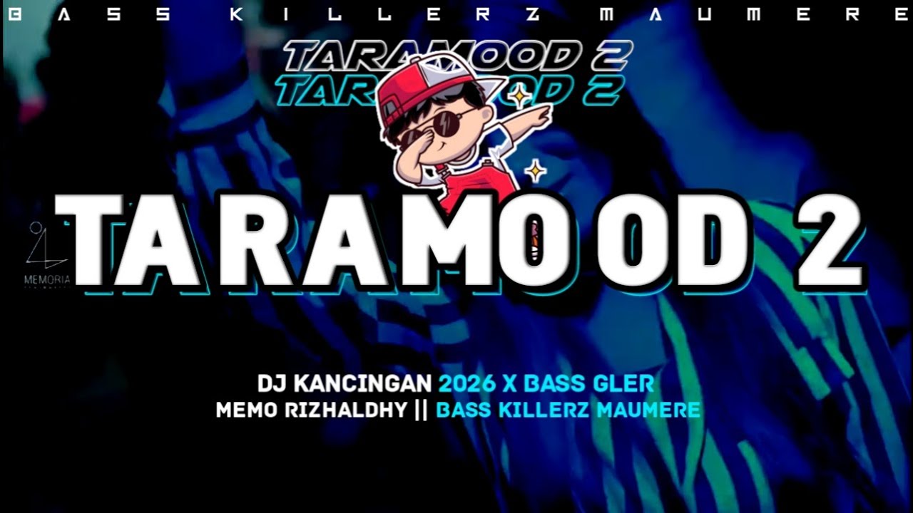 TARA MOOD 2 || BASS GLERR || MEMO RIZHALDHY || REMIX 2026