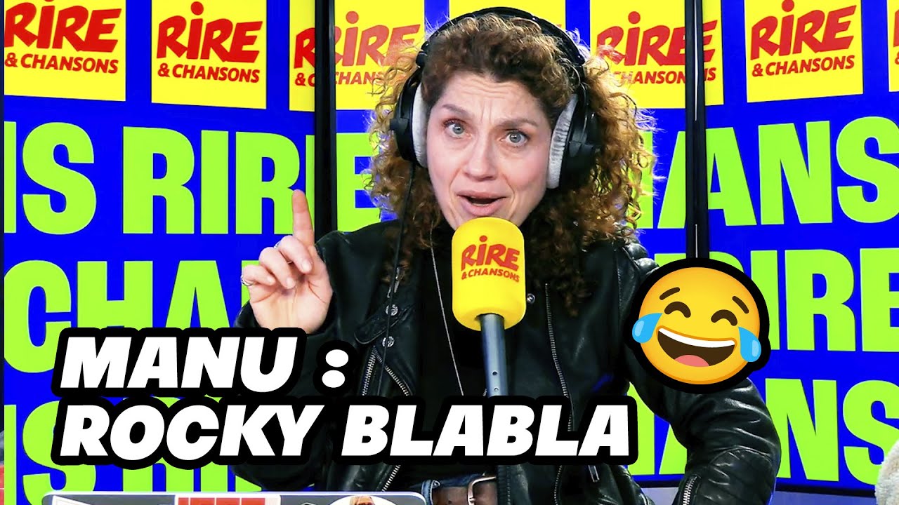 Manu : Rocky Blabla dans 