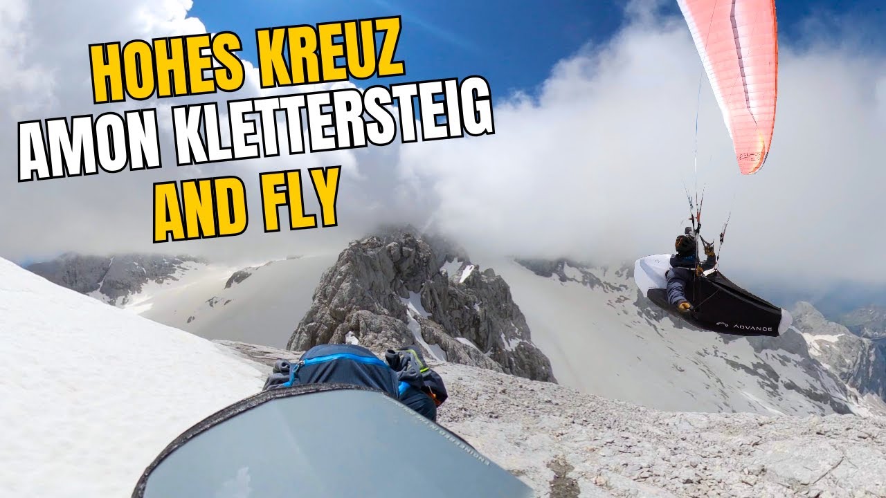 Hike, Climb and Fly Hohes Kreuz via Amon Klettersteig am Dachstein