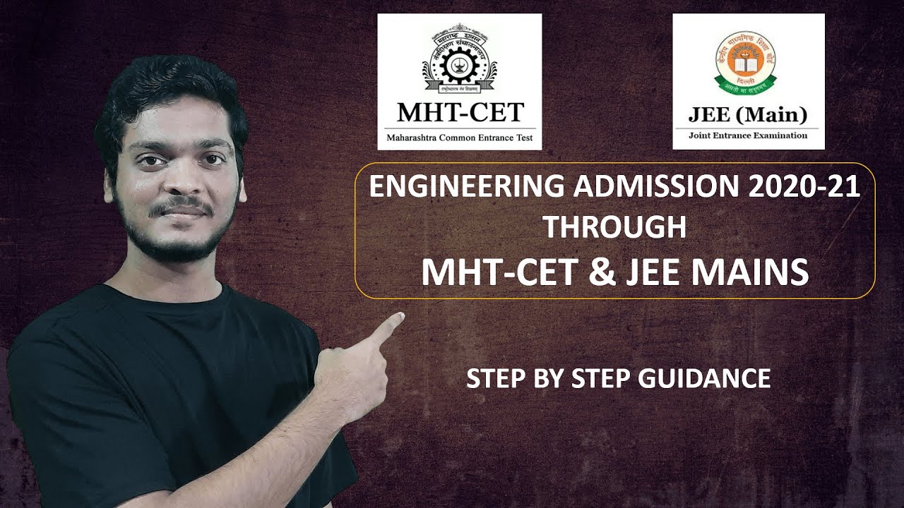 Engineering Admission Through Mht-Cet and Jee Mains | Mht Cet 2020