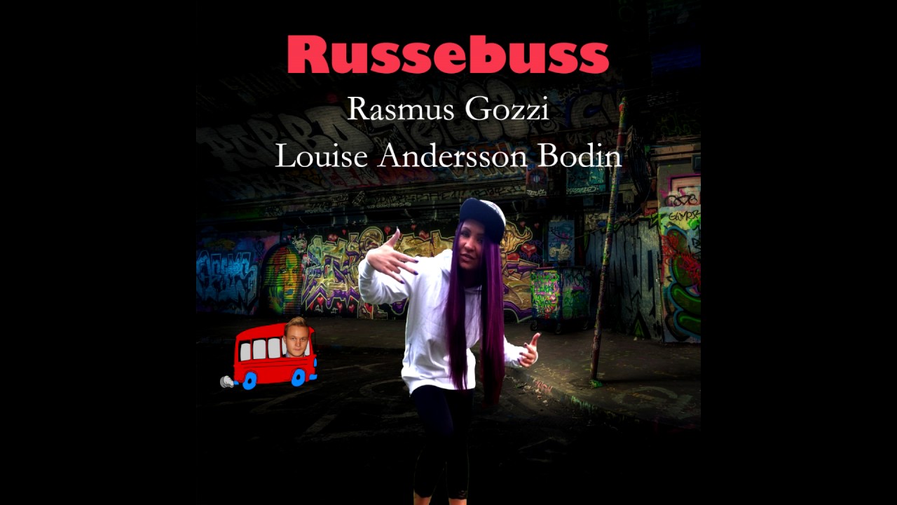 Rasmus Gozzi & Louise Andersson Bodin - Russebuss