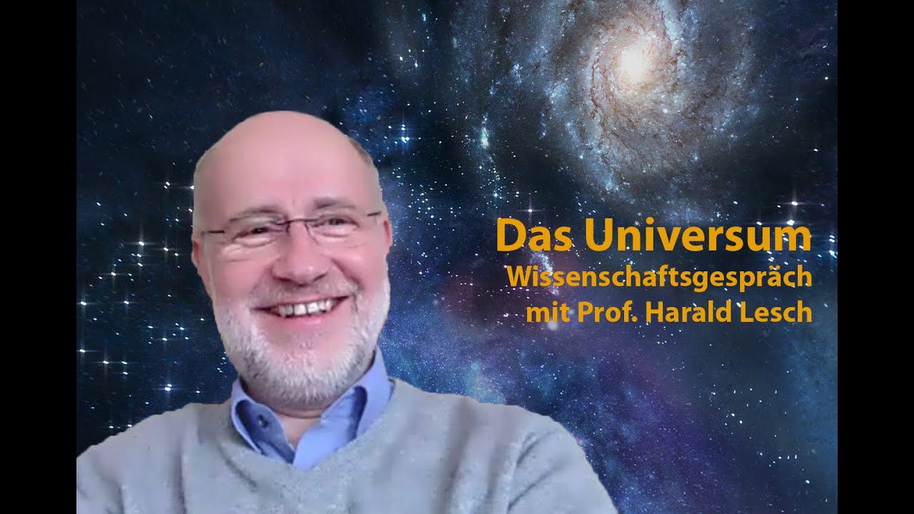 Das Universum - Entstehung, Entwicklung, schwarze Löcher, Aliens. Mit Prof. Harald Lesch