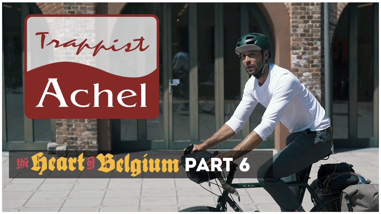 Trappist Achel | The Heart of Belgium: Part 6