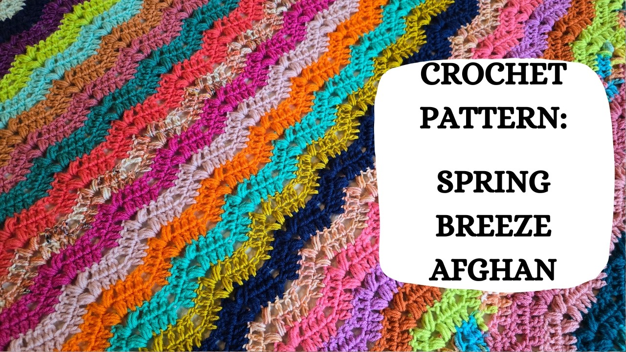 Crochet Pattern: Spring Breeze Afghan | Tutorial, DIY, Beginner Crochet, Easy Crochet Blanket,Cute 🌸