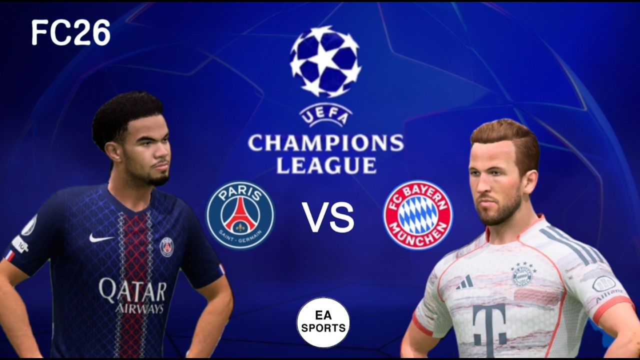 EA SPORTS FC26 UEFA Champions League Paris Saint-Germain FC VS FC Bayern München
