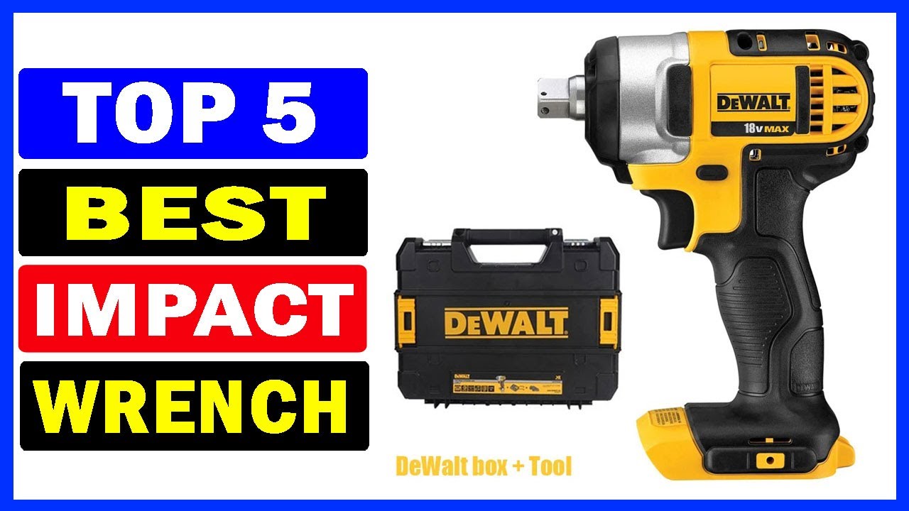 Top 5 Best Electric Impact Wrench Of 2026