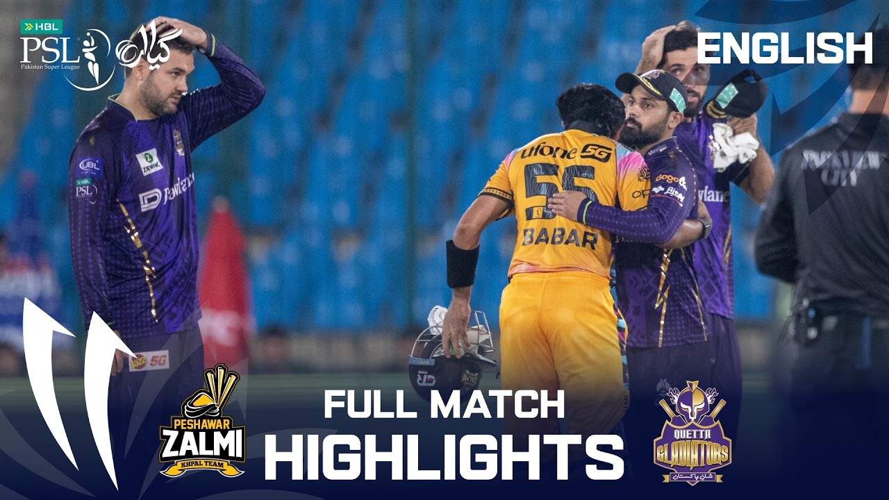 Full Match Highlights | Peshawar Zalmi vs Quetta Gladiators | English | M23 | HBL PSL 11 | MZB1K