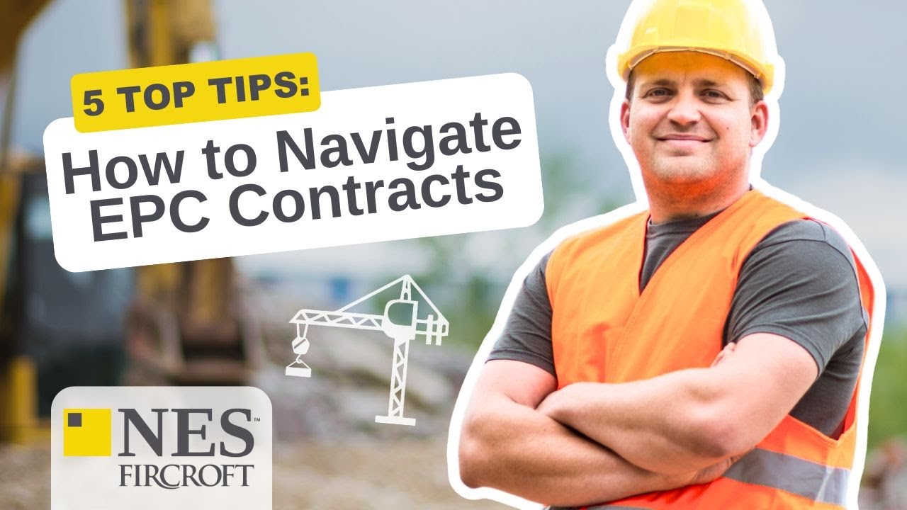 5 Essential Tips for Engineers Navigating EPC Contracts