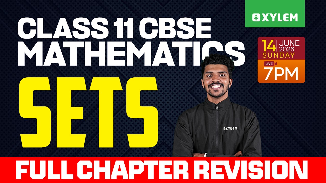 Class 11 CBSE Mathematics | Chapter 1 Sets - Full Chapter Revision | Class 11 CBSE