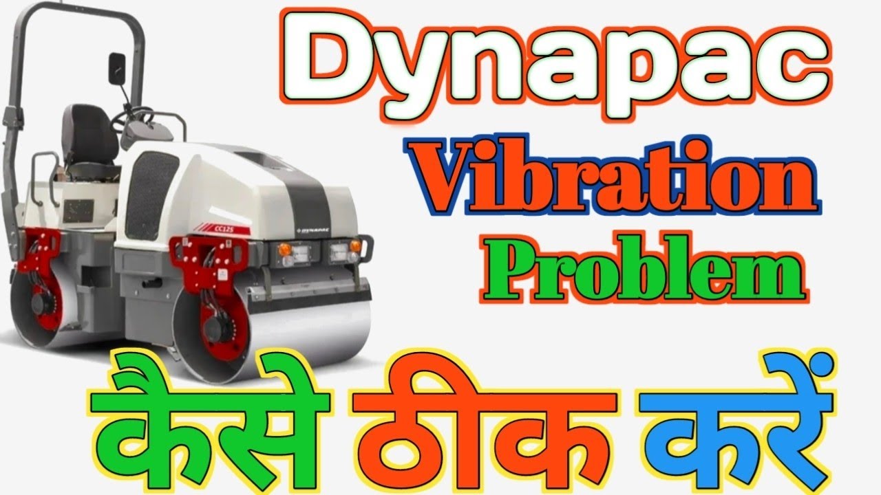 dynapac vibration problem kaise thik kare|| how to solve vibration problem dynapac