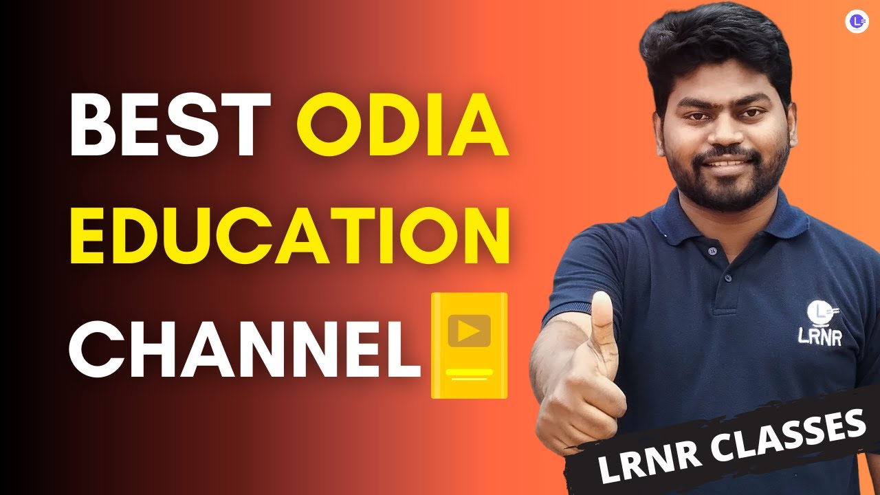 Best Odia Education Channel | LRNR Classes