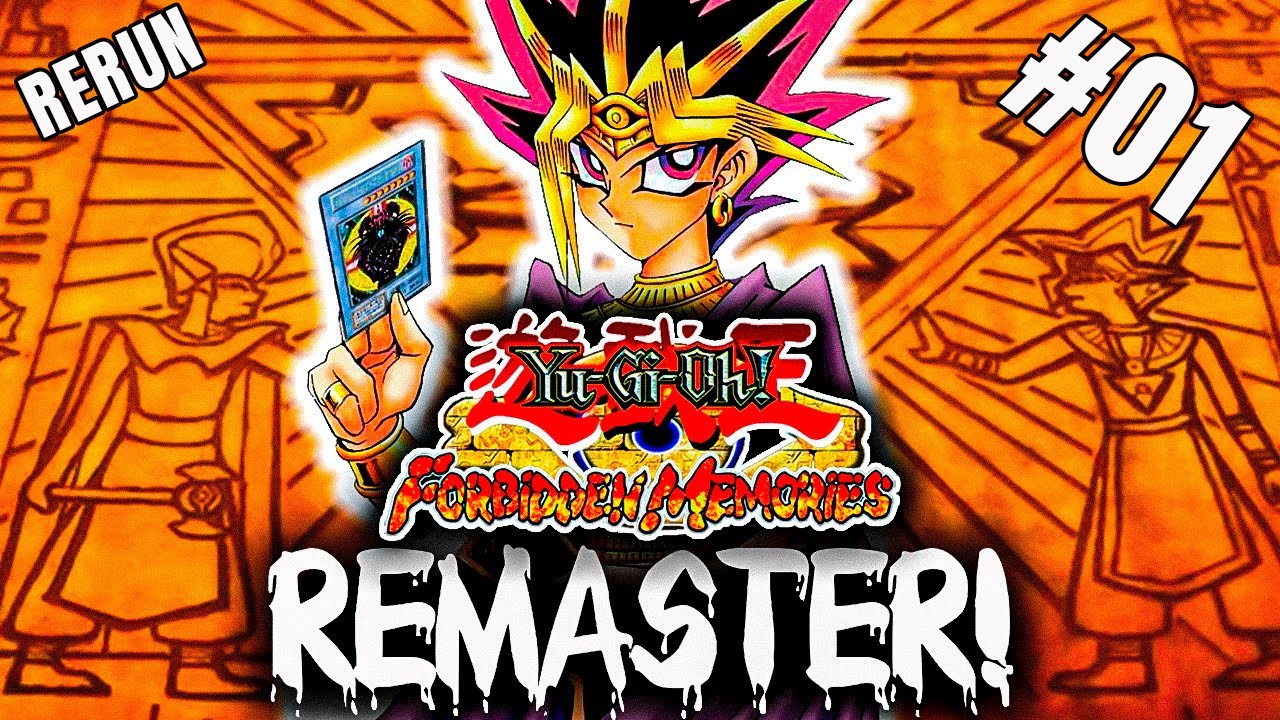 EU VOLTEI PRA ESSE MOD MALDITO... E AGORA É PESSOAL! YUGIOH! FORBIDDEN MEMORIES MOD : REMASTER 01