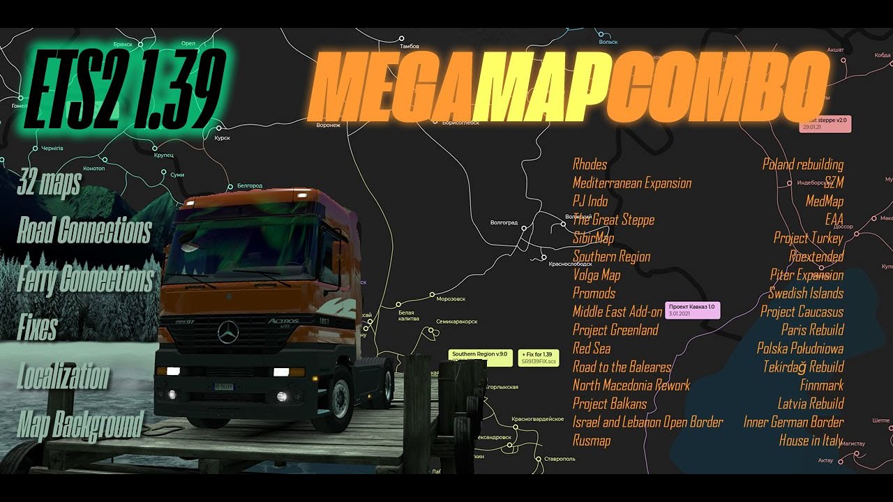 32 Maps Mega Combo for ETS2 1.39 (Including new Turkey, Promods, Sibir, Rusmap etc) Setup guide